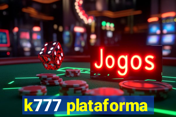 k777 plataforma